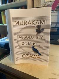 Absolutely on Music: Conversations with Seiji Ozawa