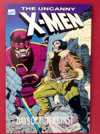 The UNCANNY X-MEN : DAYS of FUTURE PAST (tpb. 1st.)