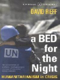 A Bed for the Night: Humanitarianism in Crisis