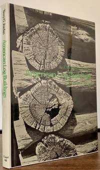 American Log Buildings An Old World Heritage