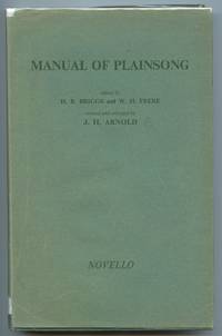 A Manual of Plainsong For Divine Service by BRIGGS, H. B.; FRERE, W. H.; ARNOLD, J. H. (eds.) - 1951