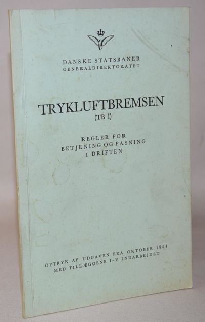 Trykluftbremsen (TB.I.). Regler for betjening og…