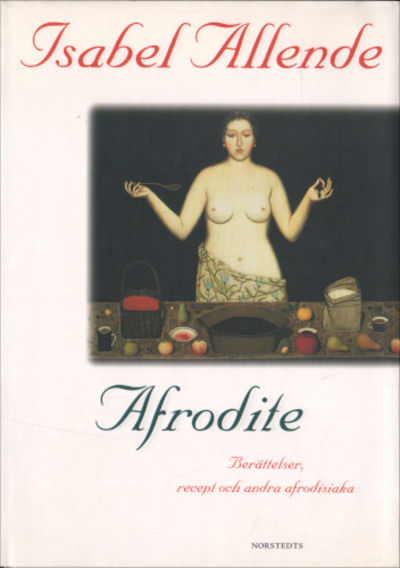 AFRODITE. Berättelser, recept och andra…