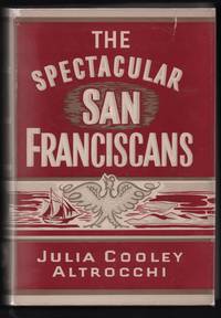 image of The Spectacular San Franciscans (Society in America Series)