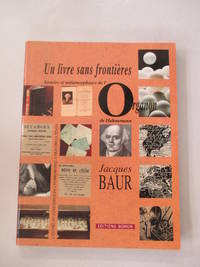 Un livre sans frontie?res: Histoire et me?tamorphoses de l'Organon de Hahnemann ;...