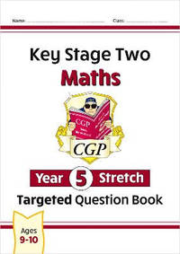 New KS2 Maths Targeted Question Book: Challenging Maths - Year 5 Stretch