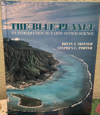 The Blue Planet An Introduction to Earth System Science