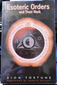 Esoteric Orders And Their Work