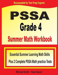 PSSA Grade 4 Summer Math Workbook: Essential Summer Learning Math Skills plus Two Complete PSSA...