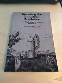 image of Inventing the Industrial Revolution: The English Patent System, 1660-1800