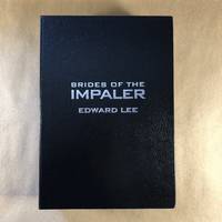 Brides of the Impaler by Edward Lee
- Signed First Edition
- 2011
- from The Bookman & The Lady (SKU: Lee-1)