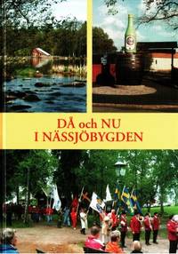 Då och Nu i Nässjöbygden.