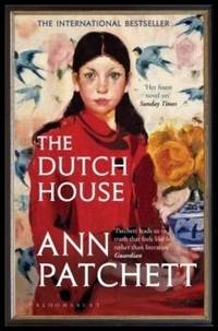 The Dutch House by Patchett, Ann - Utg. 2020