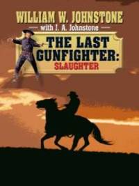 image of The Last Gunfighter Slaughter (Wheeler Large Print Western)