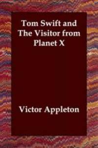 Tom Swift and The Visitor from Planet X