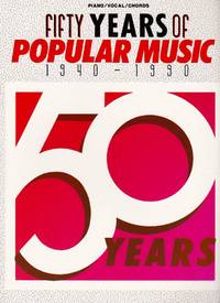 Fifty Years of Popular Music 1940-1990 by Cullen, Bernard