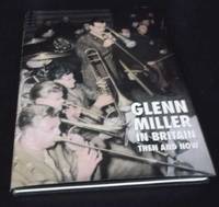 &#11;Glenn Miller in Britain Then and Now