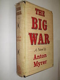 The Big War by Myrer Anton - 1957