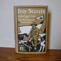 image of Boy Scouts In the Canal Zone or The Plot Against Uncle Sam