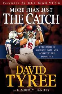More Than Just the Catch : A True Story of Courage, Hope, and Achieving the Impossible
