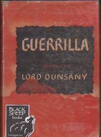 Guerilla by Dunsany, Lord - 1944