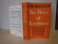 The Price of Revolution by Brogan, D. W - 1952