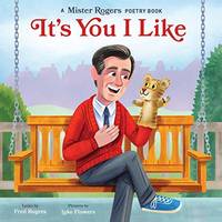 It&#039;s You I Like: A Mister Rogers Poetry Book (Mister Rogers Poetry Books) by Fred Rogers