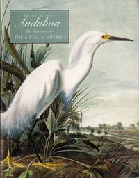 John James Audubon The Watercolors for the Birds of America
