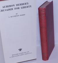 Auberon Herbert: Crusader for Liberty de Harris, S.Hutchinson - 1943