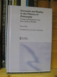 Concepts and Reality in the History of Philosophy: Tracing a Philosophical Error from Locke to...