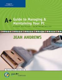 A+ Guide to Managing and Maintaining Your PC, Comprehensive by Jean Andrews - Hardcover - 2006 - from ThriftBooks (SKU: G0619217588I4N01)
