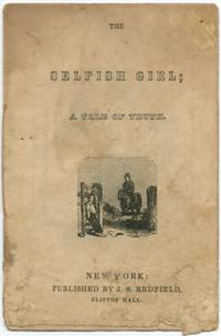 The Selfish Girl; A Tale of Truth