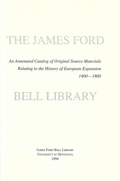 The James Ford Bell Library. An annotade catalog…