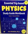 Essential Trig-based Physics Study Guide Workbook: The Laws of Motion (Volume 1)