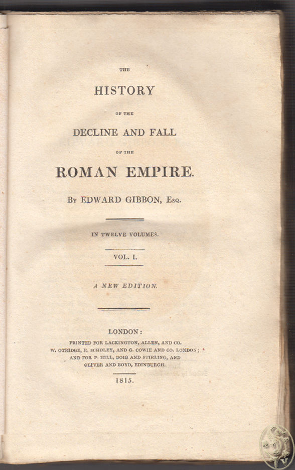 a history of the decline and fall of the roman empire The history of the decline and fall of the roman empire a new edition london: printed for a strahan and t cadell, in the strand, 1788. a history of the decline and fall of the roman empire The history of the decline and fall of the roman empire a new edition london: printed for a strahan and t cadell, in the strand, 1788.