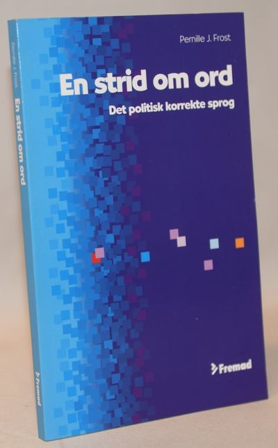 En strid om ord - Det politisk korrekte sprog.