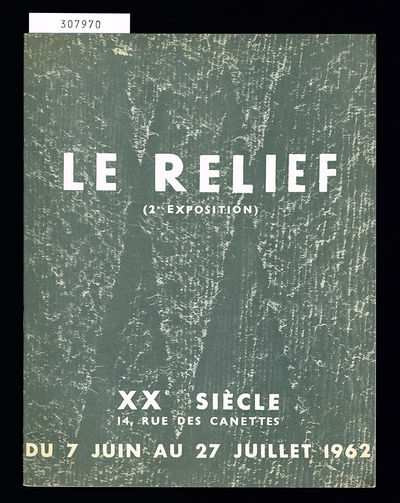 Le relief. (2e exposition.) XXe siècle [...] du 7…