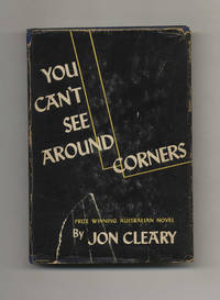 You Can't See Around Corners - 1st Edition/1st Printing by Jon Cleary - First Edition; First Printing - 1947 - from Books Tell You Why, Inc. (SKU: 19241)