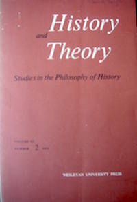 cover of History and Theory. Studies in the Philosophy of History. Volume XI Number 2, 1972.