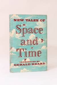 New Tales of Space and Time by Gerald Heard - 1952