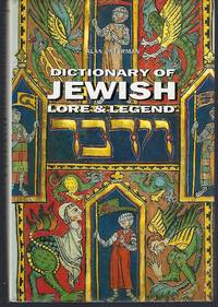 Dictionary of Jewish Lore & Legend