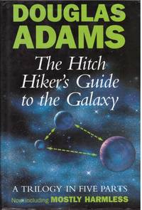 image of A GUIDE TO THE GUIDE, THE HITCH HIKER'S GUIDE TO THE GALAXIE, THE RESTAURANT AT THE END OF THE UNIVERSE, LIFE THE UNIVERSE AND EVERYTHING, SO LONG AND THANKS FOR ALL THE FISH, MOSTLY HARMLESS.