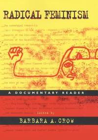 Radical Feminism : A Documentary Reader