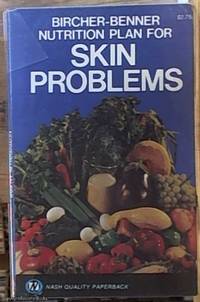 image of Bircher-Benner Nutrition Plan for Skin Problems; A Comprehensive Guide with Suggestions for Diet Menus and Recipes
