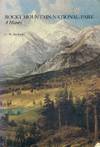 Rocky Mountain National Park; A History