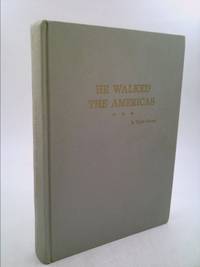 image of He Walked the Americas