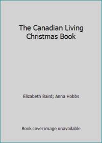 The Canadian Living Christmas Book