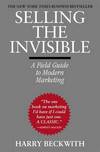 Selling The Invisible: A Field Guide to Modern Marketing