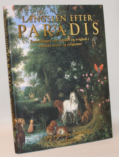 Længslen efter Paradis. Forestillinger om himmel…