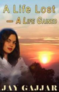 A Life Lost, a Life Gained by Jay Gajjar - 2008-06-11